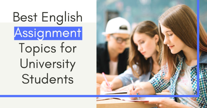 Read more about the article Good Topics for English Assignment Students